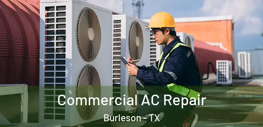  Commercial AC Repair Burleson - TX