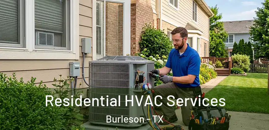  Residential HVAC Services Burleson - TX